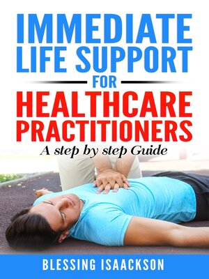 cover image of Immediate Life Support for healthcare Practitioners